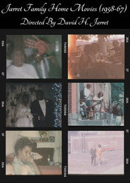 Jarret Family Home Movies (1958-67)