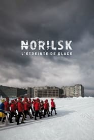 Norilsk, L'étreinte de glace streaming