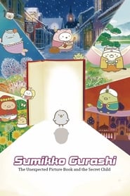 Poster Sumikkogurashi: The Unexpected Picture Book and the Secret Child 2019
