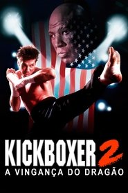 Kickboxer 2: A Vingança do Dragão