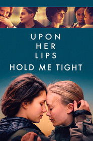 Upon Her Lips: Hold Me Tight