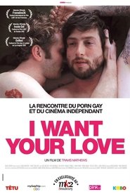 I Want Your Love I Want Your Love