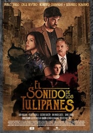 Poster El sonido de los tulipanes