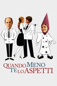 watch Quando meno te l'aspetti now