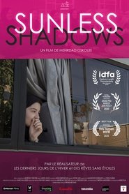 Sunless Shadows (2022) Sunless Shadows (2022)