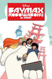 Big Hero 6 The Series