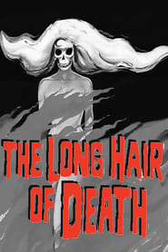 The Long Hair of Death постер