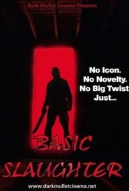 Basic Slaughter постер