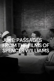 Juke: Passages from the Films of Spencer Williams