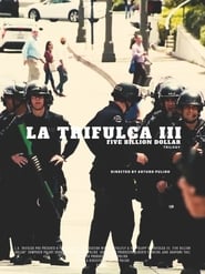 Poster La Trifulca III. Five Billion Dollar. A Trilogy