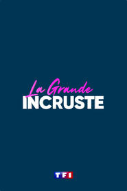 La Grande Incruste