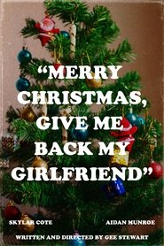 Merry Christmas, Give Me Back My Girlfriend