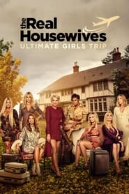 The Real Housewives: Ultimate Girls Trip постер