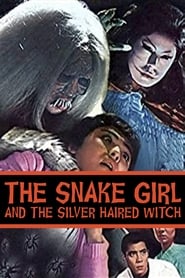 The Snake Girl and the Silver-Haired Witch постер