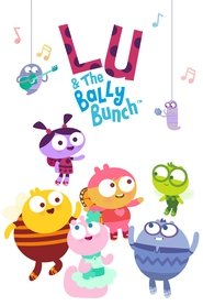 Lu & the Bally Bunch (2023) Lu & the Bally Bunch (2023)