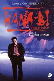 Hana-Bi - Fiori di fuoco) Hana-Bi - Fiori di fuoco (1997)