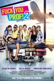 Fuck you, prof! 2 2015 Film Completo in Italiano Gratis