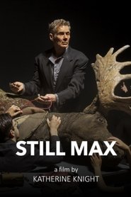 Still Max Still Max