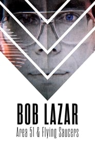 Bob Lazar: Area 51 & Flying Saucers постер