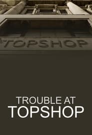 Trouble at Topshop poster