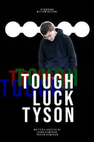 Tough Luck Tyson streaming