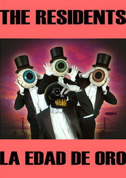 The Residents: The Residents At La Edad De Oro