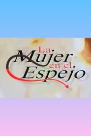 La Mujer en el Espejo 1997 1970