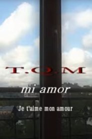 T.Q.M. Mi Amor (2010)