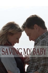 Saving My Baby (2018)