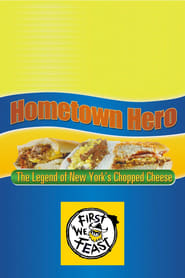 Poster Hometown Hero: The Legend of New York's Chopped Cheese