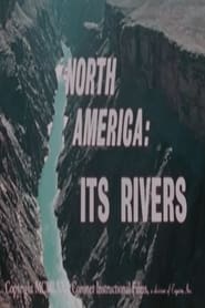 Poster North America: Its Rivers