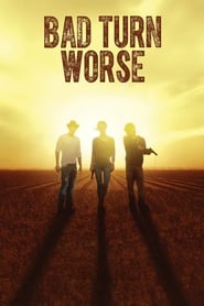 Poster for Bad Turn Worse