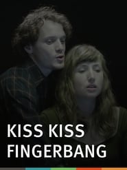 Kiss Kiss Fingerbang постер