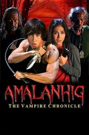 Amalanhig: The Vampire Chronicles (2017)