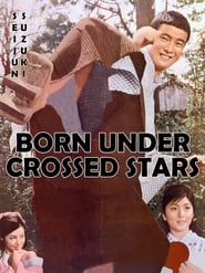 Born Under Crossed Stars постер
