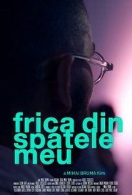 Frica din Spatele Meu) Frica din Spatele Meu (2018)