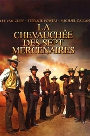 La Chevauchée des sept mercenaires streaming sur 66 Voir Film complet