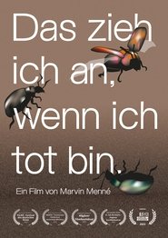 Das zieh ich an, wenn ich tot bin