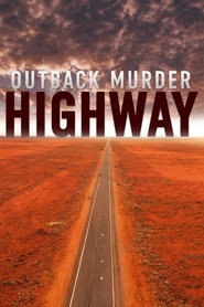 Outback Murder Highway постер
