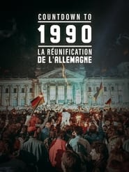 Poster Countdown To 1990 : La réunification de l'Allemagne