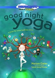 Poster Good Night Yoga: A Pose-by-Pose Bedtime Story 2017