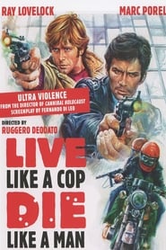 Live Like a Cop, Die Like a Man постер