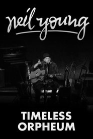 Poster Neil Young: Timeless Orpheum 2020