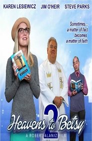 Heavens to Betsy 2 (2019) Heavens to Betsy 2 (2019)