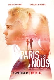 Paris est à nous film en streaming