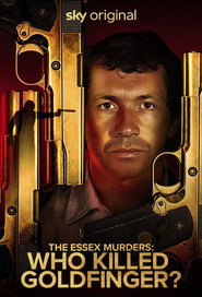 The Essex Murders: Who Killed Goldfinger? (2025)