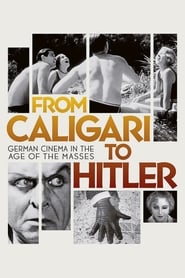 From Caligari to Hitler: German Cinema in the Age of the Masses (2015)
