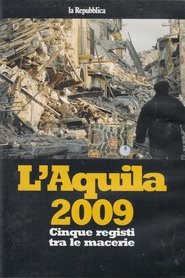 Poster L'Aquila 2009 - Five Directors in the Rubble 2009
