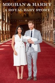 Poster Meghan & Harry: A Royal Baby Story 2019