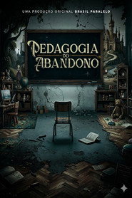 Pedagogia do Abandono (2026)